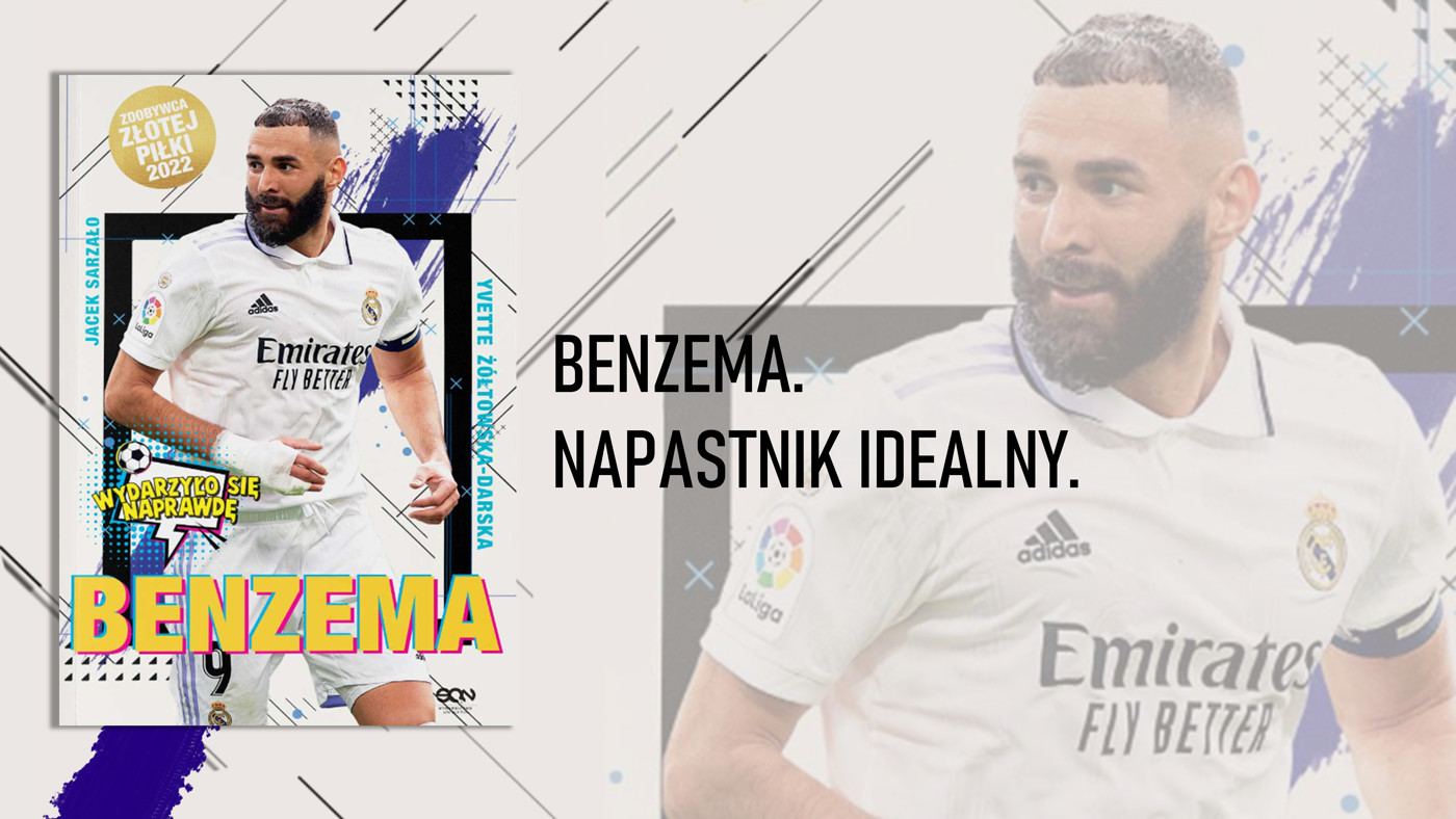 Benzema. Napastnik idealny
