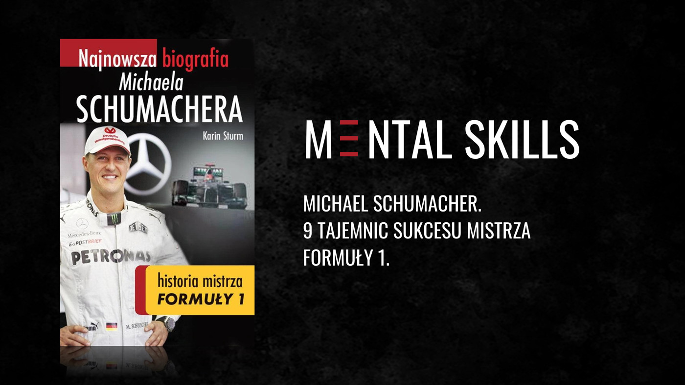 Michael Schumacher - 9 tajemnic sukcesu mistrza Formuły 1