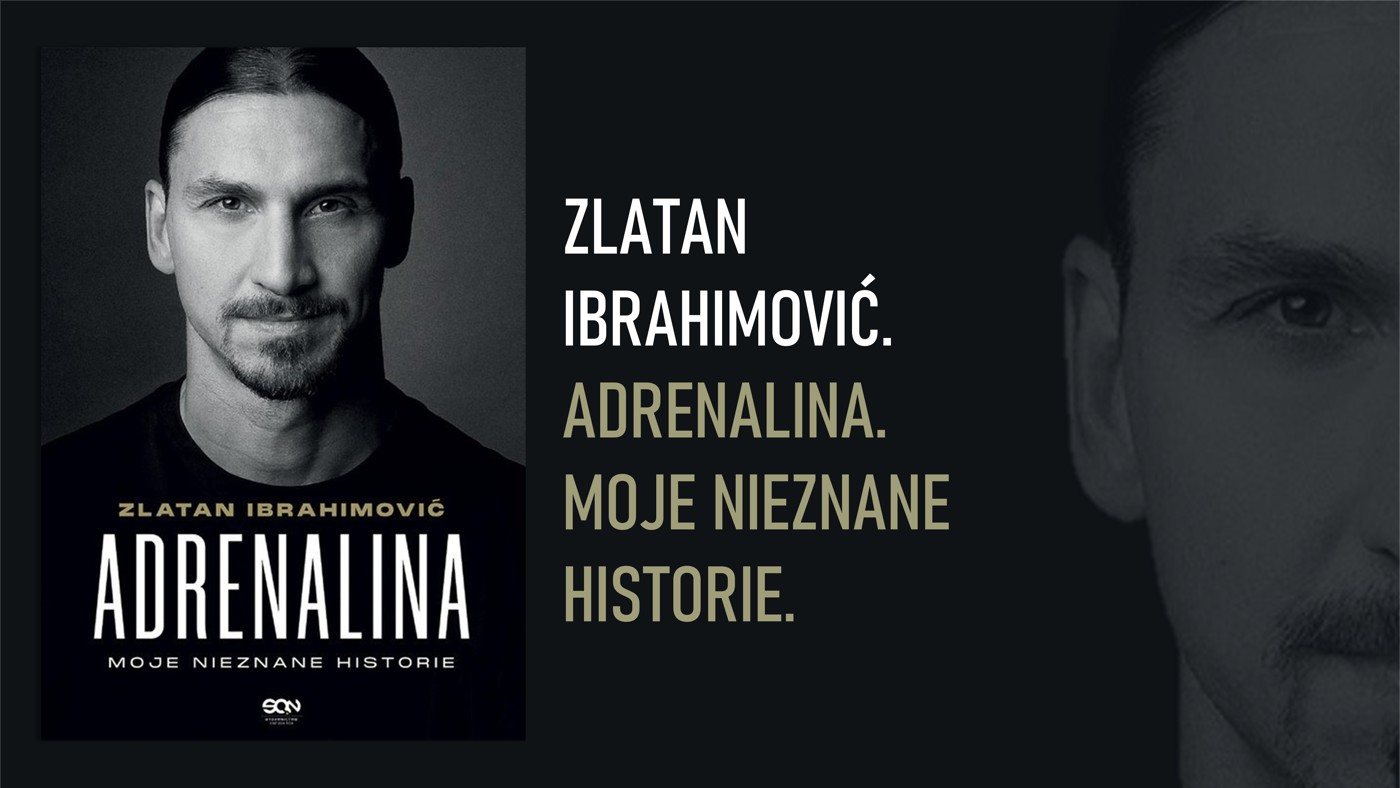 Zlatan Ibrahimović. Adrenalina. Moje nieznane historie