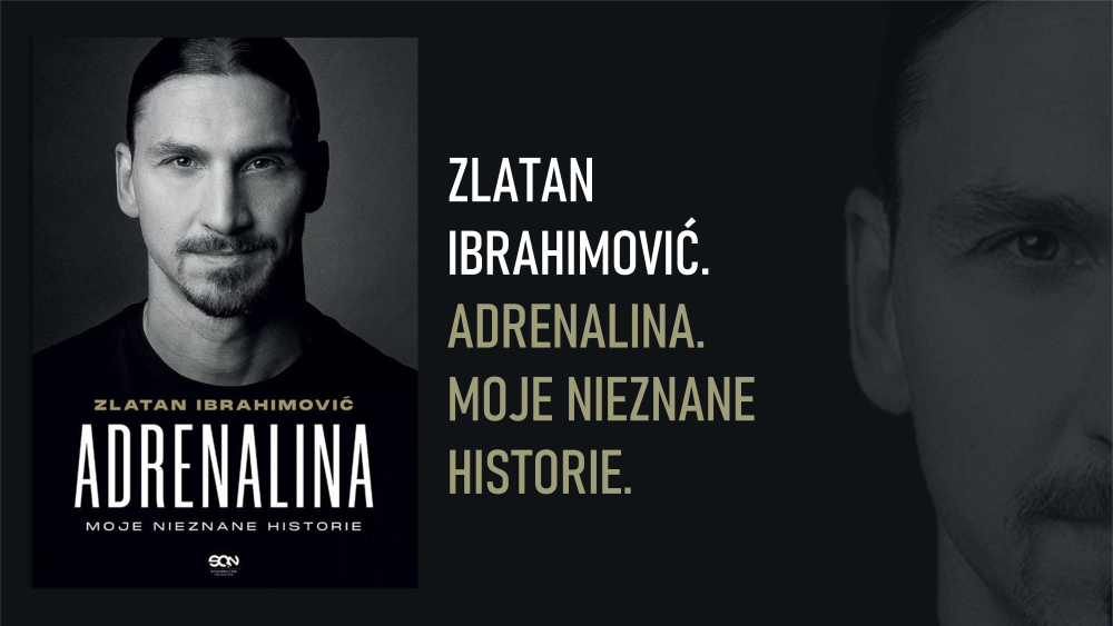 Zlatan Ibrahimović. Adrenalina. Moje nieznane historie